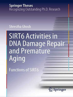 cover image of SIRT6 Activities in DNA Damage Repair and Premature Aging
